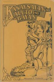 Front cover of Kasaysayan ng kaluto ng bayan by Milagros S. Enriquez