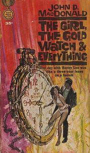 Front cover of The Girl, the Gold Watch and Everything by John D. MacDonald