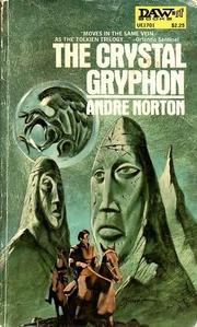 Front cover of The Crystal Gryphon by Andre Norton