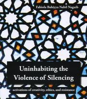 Front cover of Uninhabiting the violence of silencing by Fabiola Bahiyya Nabil Naguib