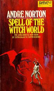 Cover of Spell of Witchworld by Andre Norton