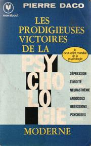 Front cover of Les prodigieuses victoires de la psychologie moderne by Pierre Daco