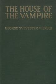 Front cover of The House of the Vampire by George Sylvester Viereck