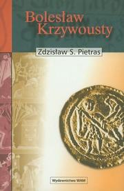 Cover of Bolesław Krzywousty by Zdzisław S. Pietras