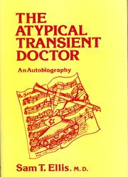 Cover of The atypical transient doctor by Sam T Ellis