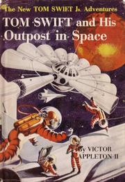Front cover of Tom Swift and his Outpost in Space by Victor Appleton II
