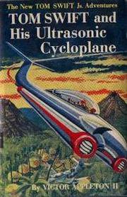 Front cover of Tom Swift and his Ultrasonic Cycloplane by Victor Appleton II