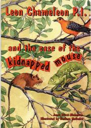 Front cover of Leon Chameleon P.I. and the case of the kidnapped mouse by Janet Hurst-Nicholson