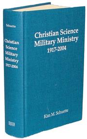 Front cover of Christian Science military ministry 1917-2004 by Kim M. Schuette