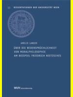 Front cover of Über die Widersprüchlichkeit von Moralphilosophie am Beispiel Friedrich Nietzsches by Amelie Lanier