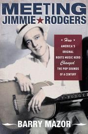 Front cover of Meeting Jimmie Rodgers by Barry Mazor