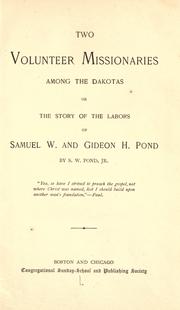 Front cover of Two volunteer missionaries among the Dakotas by S. W. Pond
