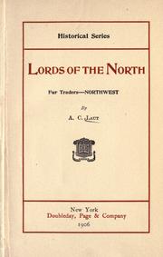 Front cover of Lords of the North, fur traders--Northwest by Agnes C. Laut