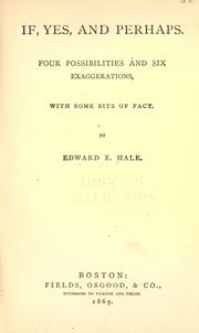 Cover of If, yes, and perhaps by Edward Everett Hale