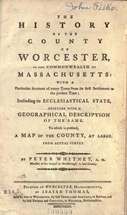 Front cover of The history of the county of Worcester, in the commonwealth of Massachusetts by Whitney, Peter
