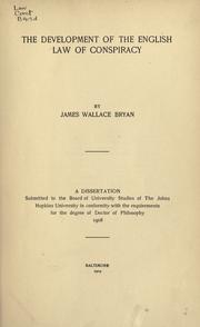 Front cover of The development of the English law of conspiracy by Bryan, James Wallace.