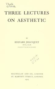 Cover of Three lectures on aesthetic by Bernard Bosanquet