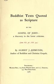 Cover of Buddhist texts quoted as Scripture by the Gospel of John by Albert J. Edmunds
