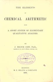 Cover of The elements of chemical arithemtic by J. Milnor Coit