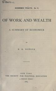 Front cover of Of work and wealth by R. R. Bowker
