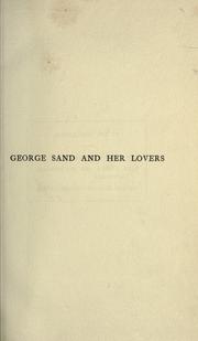 Cover of George Sand and her lovers by Francis Henry Gribble