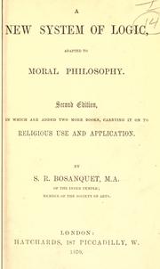 Front cover of A new system of logic adapted to moral philosophy by S. R. Bosanquet