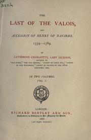 Front cover of The last of the Valois by Jackson, Catherine Charlotte Lady