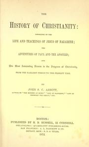 Front cover of The history of Christianity by John S. C. Abbott