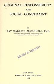 Cover of Criminal responsibility and social constraint by Ray Madding McConnell