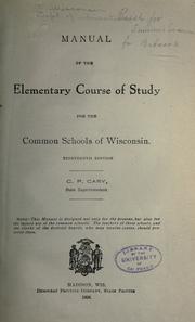 Cover of Manual of the elementary course of study for the common schools of Wisconsin by Wisconsin. Dept. of Public Instruction.