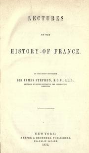 Cover of Lectures on the history of France by Stephen, James Sir