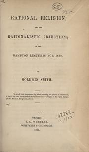 Front cover of Rational religion, and the rationalistic objections of the Bampton lectures for 1858 by Goldwin Smith
