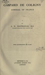 Front cover of Gaspard de Coligny by Arthur Whiston Whitehead