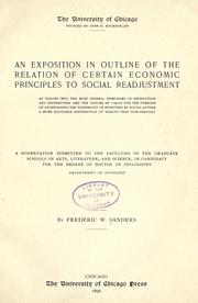 Front cover of An exposition in outline of the relation of certain economic principles to social readjustment by Sanders, Frederic William