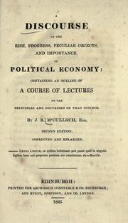 Cover of A discourse on the rise, progress, peculiar objects, and importance, of political economy by J. R. McCulloch