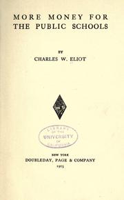 Front cover of More money for the public schools by Charles William Eliot