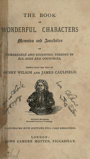 Cover of The book of wonderful characters by Henry Wilson