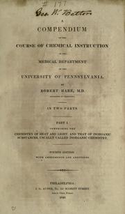 Front cover of A compendium of the course of chemical instruction in the medical department of the University of Pennsylvania by Robert Hare