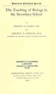 Front cover of The teaching of biology in the secondary school by Francis Ernest Lloyd
