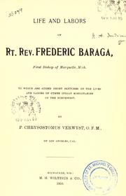 Front cover of Life and labors of Rt. Rev. Frederic Baraga, first bishop of Marquette, Mich by Verwyst, Chrysostom