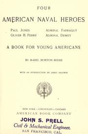 Front cover of Four American naval heroes: Paul Jones, Oliver H. Perry, Admiral Farragut, Admiral Dewey by Mabel Borton Beebe