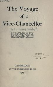 Front cover of The voyage of a vice-chancellor by Shipley, A. E. Sir
