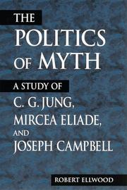 Front cover of The Politics of Myth by Robert S. Ellwood