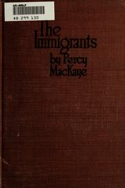 Cover of The immigrants by Percy MacKaye