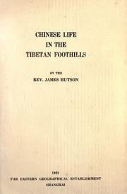 Front cover of Chinese life in the Tibetan foothills by James Hutson