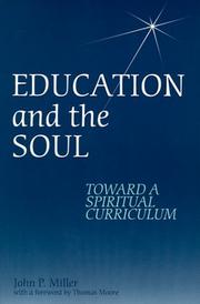 Front cover of Education and the Soul by John P. Miller