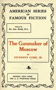 Front cover of The gun-maker of Moscow by Cobb, Sylvanus