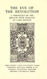 Front cover of The eve of the revolution by Carl Lotus Becker