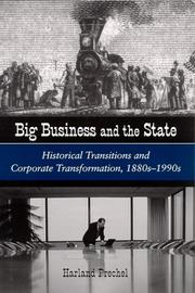 Front cover of Big Business and the State by Harland N. Prechel