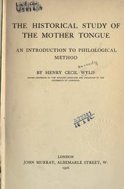 Cover of The historical study of the mother tongue by Henry Cecil Kennedy Wyld